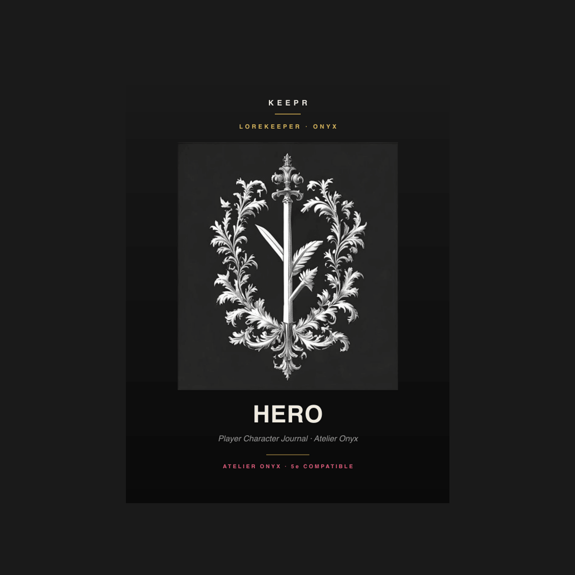 Lorekeeper Hero — Atelier Edition · D&D Character Journal — Atelier Onyx cover (Onyx colorway)